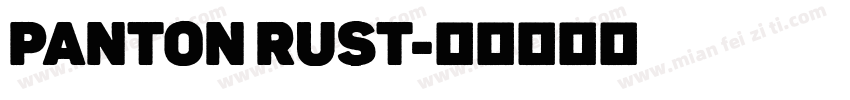 Panton Rust字体转换